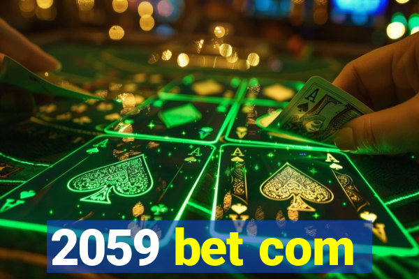 2059 bet com